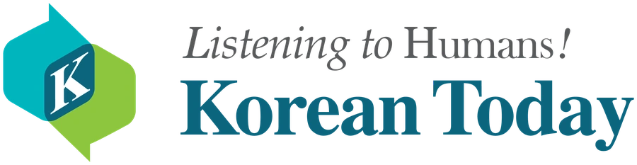 Korean Today — Listening to Humans! (코리안투데이)